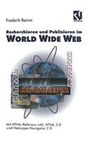 Recherchieren und Publizieren im World Wide Web