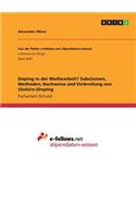 Doping in der Mathearbeit? Substanzen, Methoden, Nachweise und Verbreitung von (Gehirn-)Doping: (German)