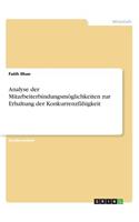 Analyse der Mitarbeiterbindungsmöglichkeiten zur Erhaltung der Konkurrenzfähigkeit