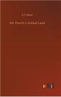 Mr. Punch´s Animal Land