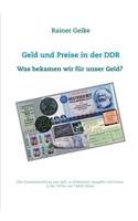 Geld und Preise in der DDR - Was bekamen wir f?r unser Geld?