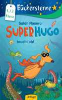 Superhugo taucht ab!