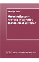 Organisationsverwaltung in Workflow-Management-Systemen