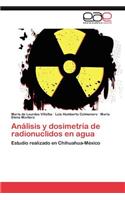 Análisis y dosimetría de radionuclidos en agua