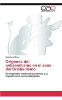 Orígenes del antisemitismo en el seno del Cristianismo