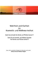 Wahrheit und Klarheit im Kosmetik- und Wellness-Institut