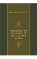 Memorials of the Life of Edward and Lydia Ann Jackson