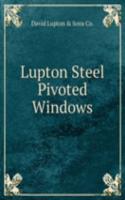 Lupton Steel Pivoted Windows