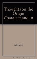 Thoughts on the Origin, Character and Interpretation of Scriptural Prophecy: In Seven Discourses