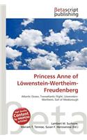 Princess Anne of Lowenstein-Wertheim-Freudenberg: (English)