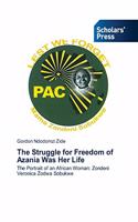 Struggle for Freedom of Azania Was Her Life