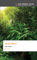 Mutter Baum