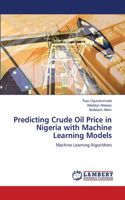 Predicting Crude Oil Price in Nigeria with Machine Learning Models