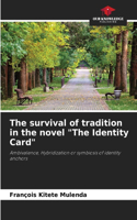 The survival of tradition in the novel "The Identity Card"