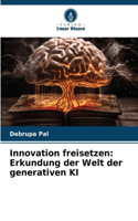 Innovation freisetzen