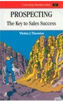 Prospecting : The Key To Sales Success