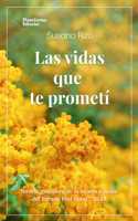 Las Vidas Que Te Prometi