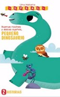 Buenas noches y dulces suenos, pequeno dinosaurio: Una historia desplegable