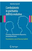 L'Ambulatorio in Psichiatria Dell'età Evolutiva