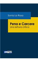 Pena e Carcere. Una lettura critica