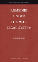 Remedies Under the Wto Legal System