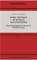 Marx' Critique of Science and Positivism