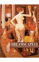 Dreamscapes 2009: Contemporary Imaginary Realism