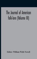 Journal Of American Folk-Lore (Volume Iii)