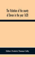 Visitation Of The County Of Devon In The Year 1620