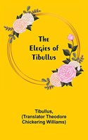 Elegies of Tibullus