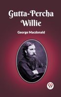 Gutta-Percha Willie
