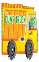 Cutout Board Book : Dump Truck - Small Wheel for Children's Activity | Picture | Cute Rhymes | Wonderful Gift for Kids; 1+ Ages