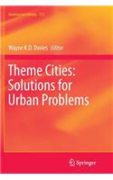 Theme Cities: Solutions for Urban Problems