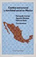 Cambio Estructural y Movilidad Social En Mexico