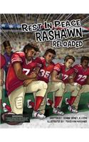 Rest in Peace RaShawn Reloaded
