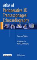 Atlas of Perioperative 3D Transesophageal Echocardiography