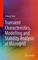 Transient Characteristics, Modelling and Stability Analysis of Microgrid