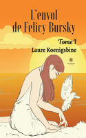 L'envol de Felicy Bursky