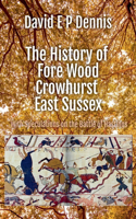 History of Fore Wood, Crowhurst, East Sussex