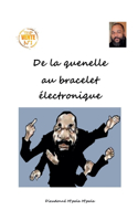 De la quenelle au bracelet électronique