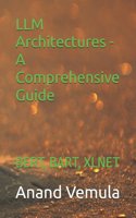LLM Architectures - A Comprehensive Guide