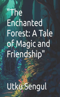 The Enchanted Forest