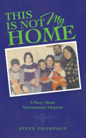 This Is Not My Home