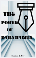 The Power of Daily Habits
