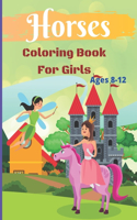 Horse Coloring Book For Girls Ages 8-12