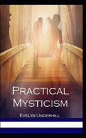 Practical Mysticism Annotated