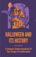 Halloween And Its History