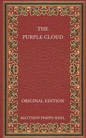 The Purple Cloud - Original Edition