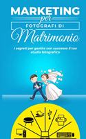 Marketing per fotografi di matrimonio