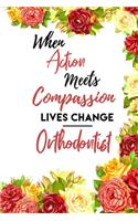 When Action Meets Compassion Lives Change Orthodontist